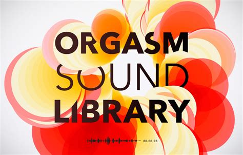 porn sounds|Orgasmic Audio .